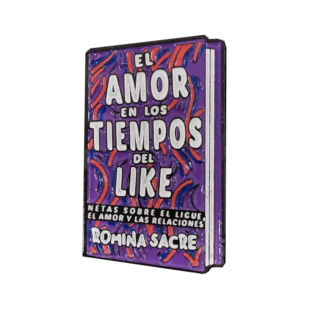 "El Amor en los Tiempos del Like" Pin