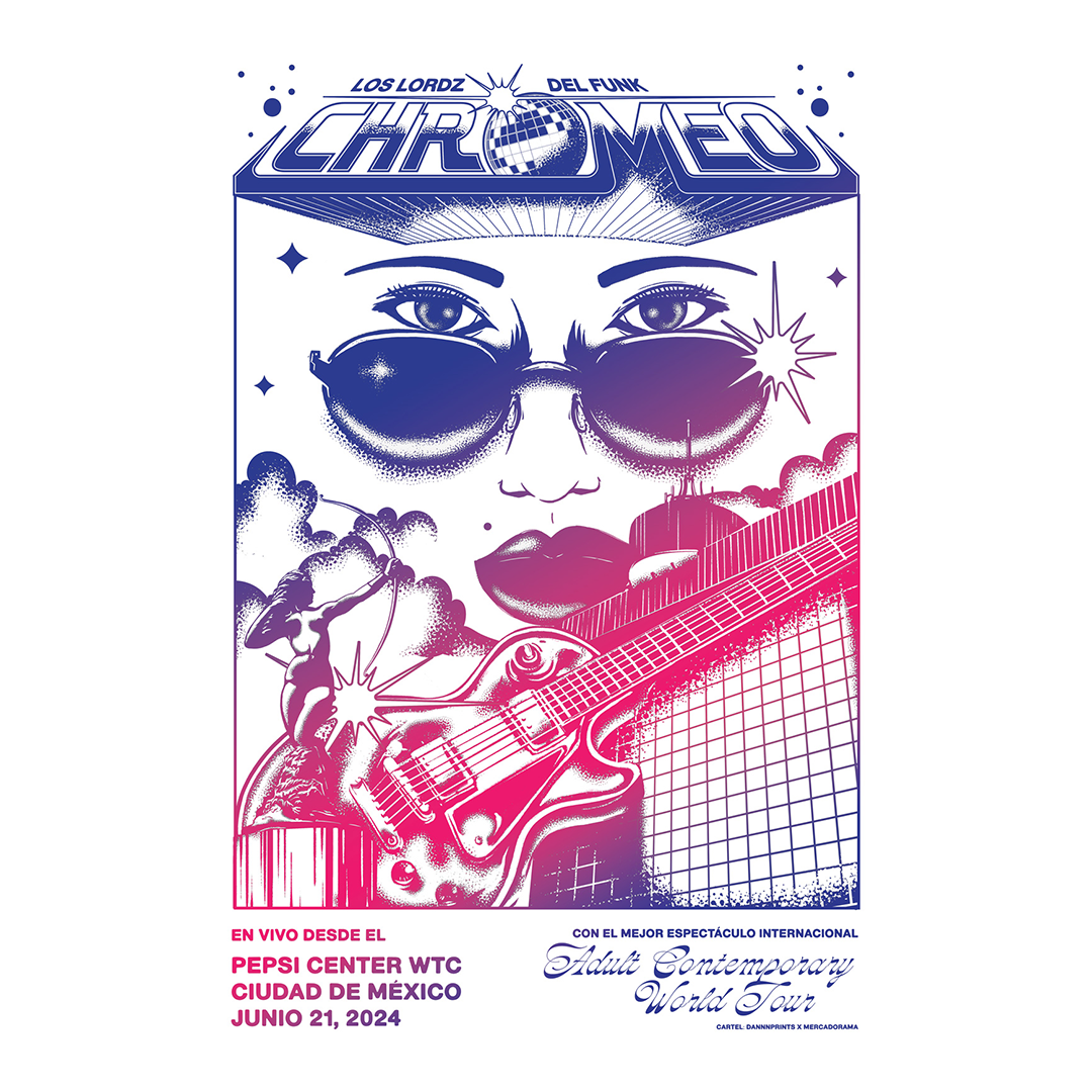 Chromeo México 2024 x Dannnprints Gig Poster