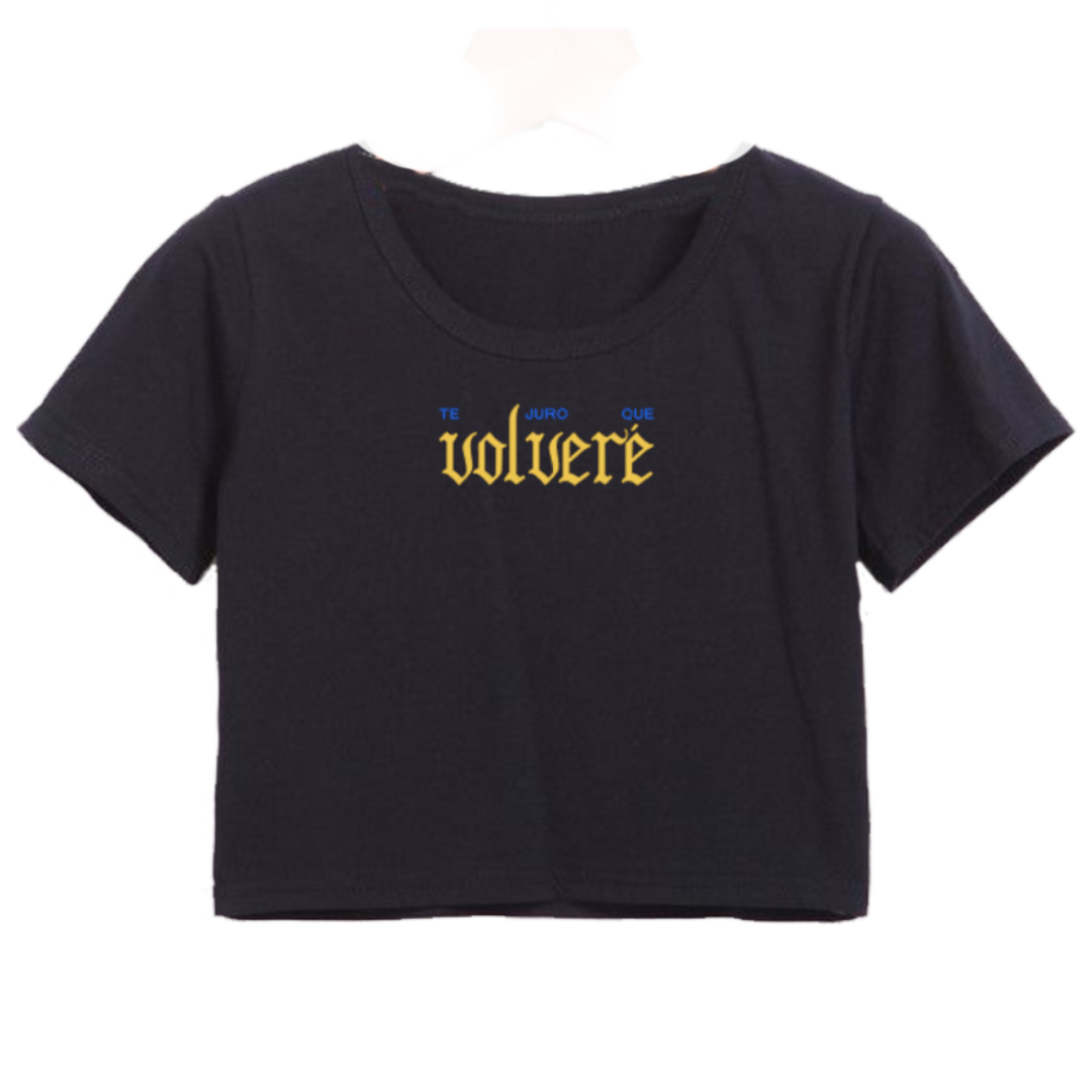 "Te juro que volveré" Crop Top