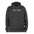 "NO + SAD" Hoodie