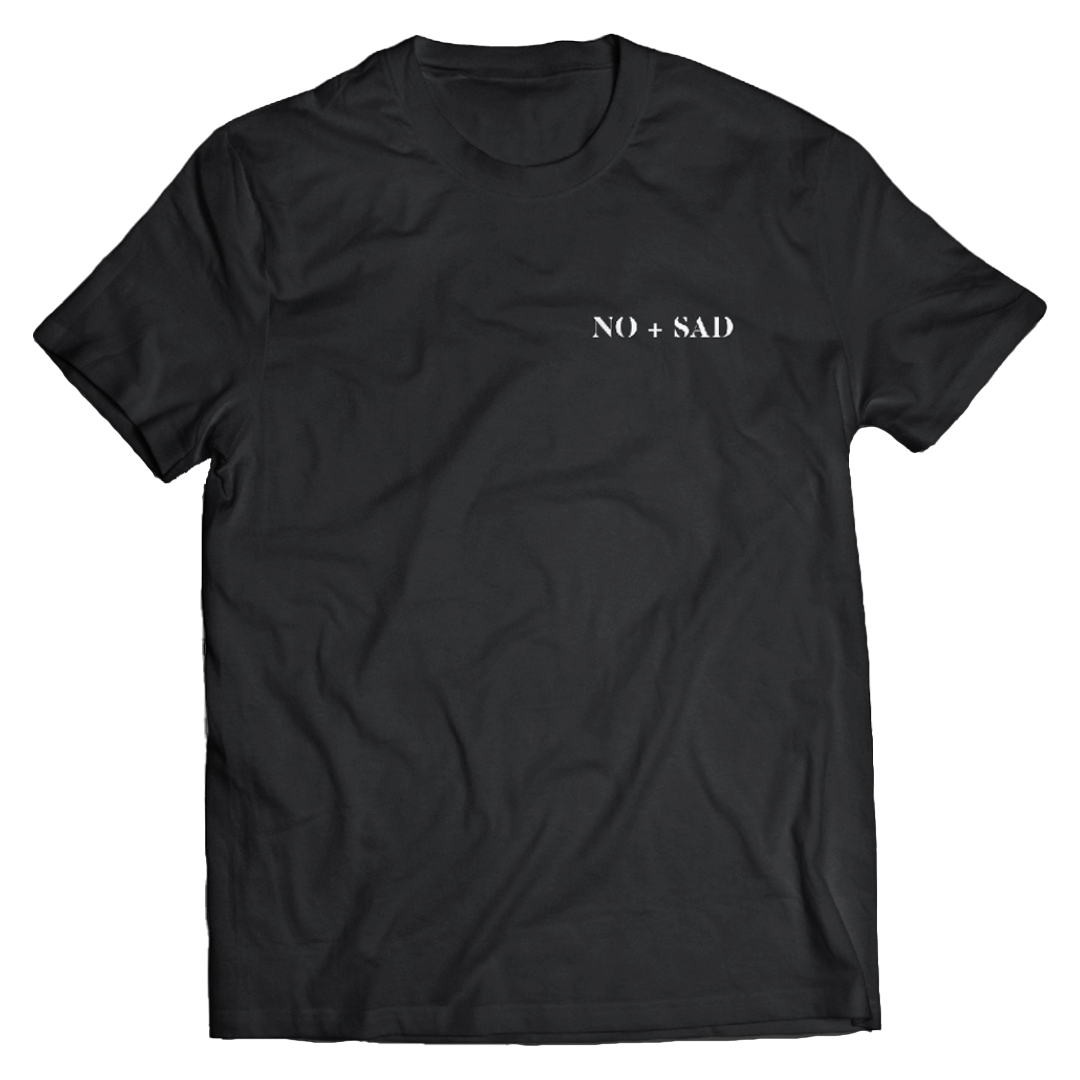 "NO + SAD" T-Shirt